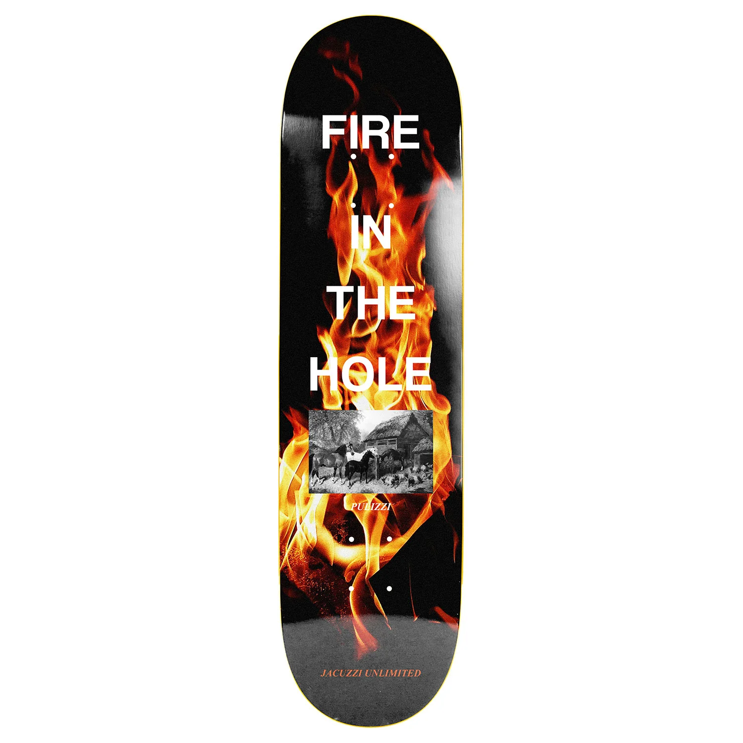 Jacuzzi Skateboard Deck Michael Pulizzi Fire in the Hole 8.375" x 32.1"
