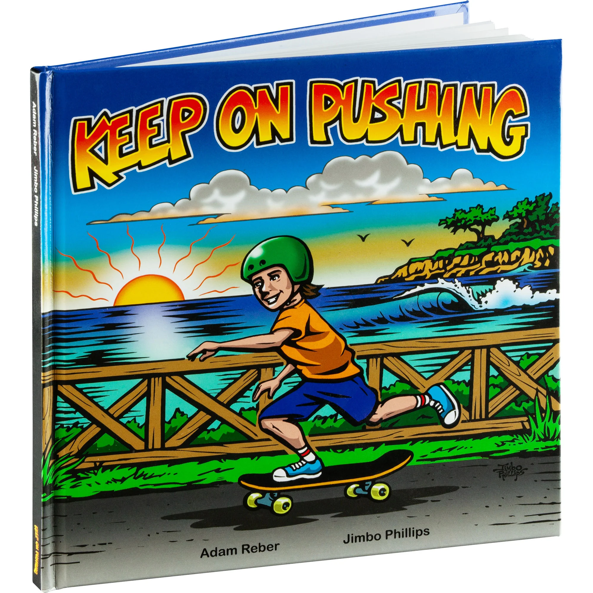 Keep On Pushing Hardcover Book by Jimbo Phillips