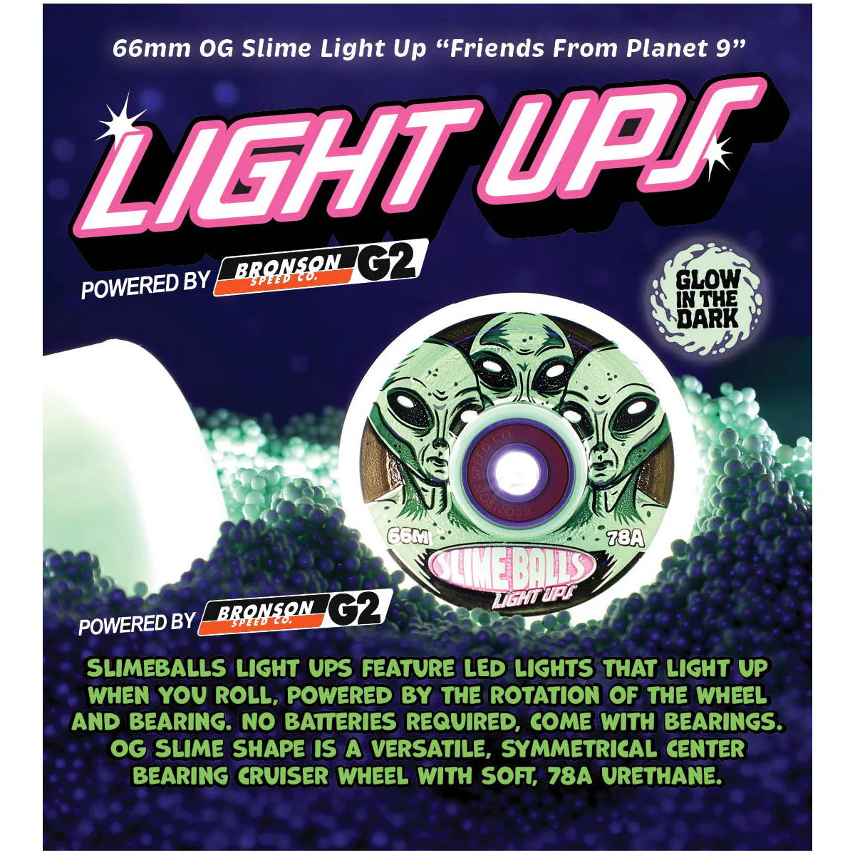 Slime Balls Skateboard Wheels 66mm Friends of Planet 9 Light Ups OG 78A w/ Bronson Bearings Glow - Image 6